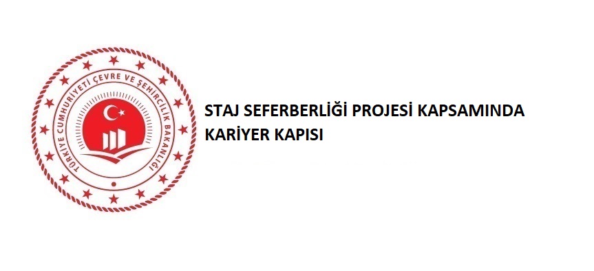 STAJ SEFERBERLİĞİ PROJESİ KAPSAMINDA KARİYER KAPISI