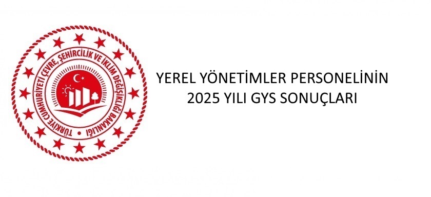 YEREL YÖNETİMLER PERSONELİNİN 2025 YILI GÖREVDE YÜKSELME VE UNVAN DEĞİŞİKLİĞİ SINAV SONUÇLARI