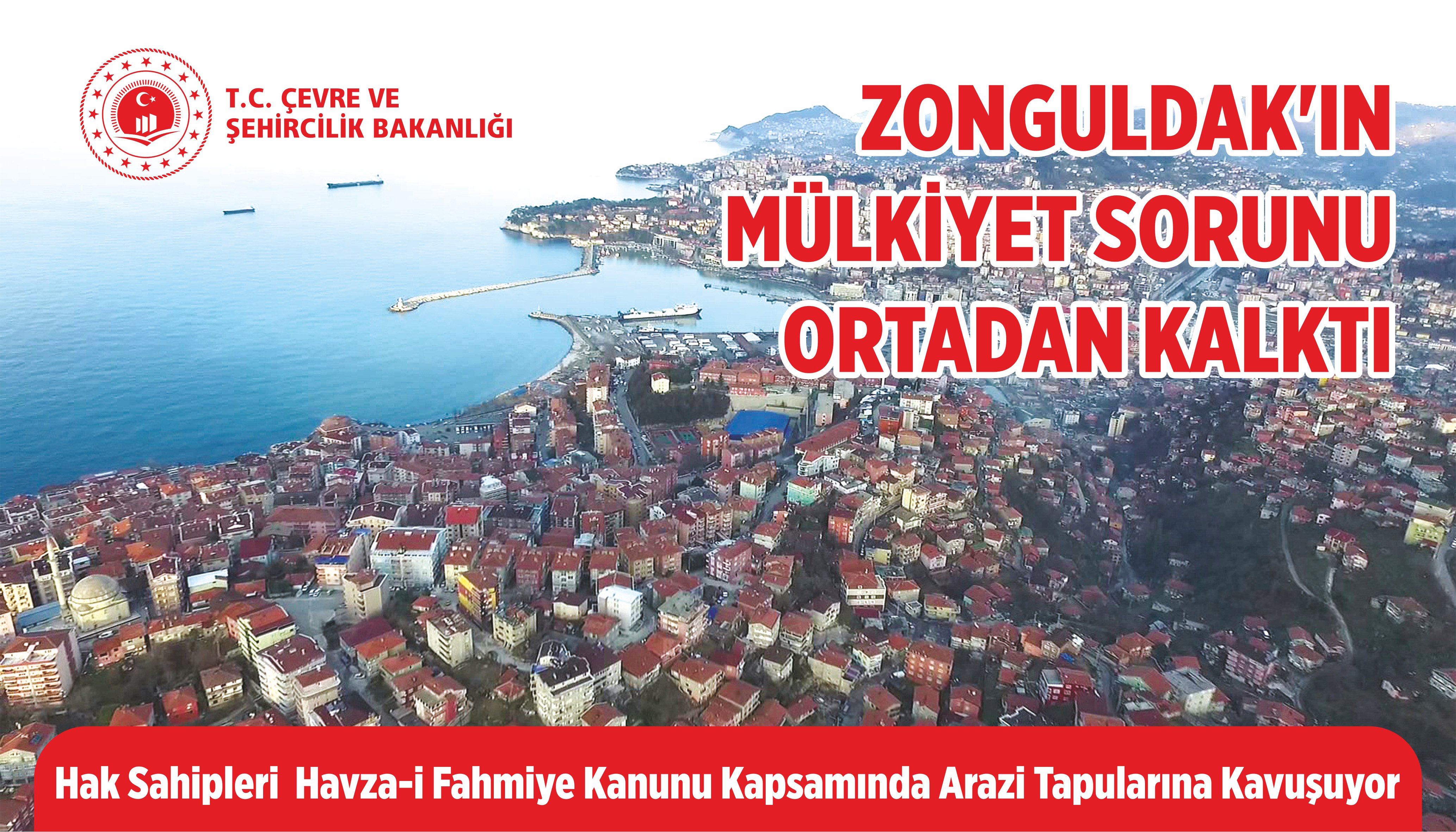 ZONGULDAK’IN MÜLKİYET SORUNU ORTADAN KALKTI