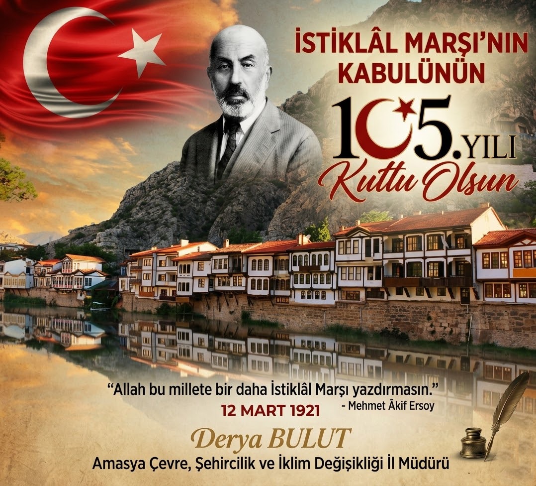 İSTİKLAL MARŞIMIZIN KABULÜ VE MEHMET AKİF ERSOY'U ANMA GÜNÜ KUTLU OLSUN.