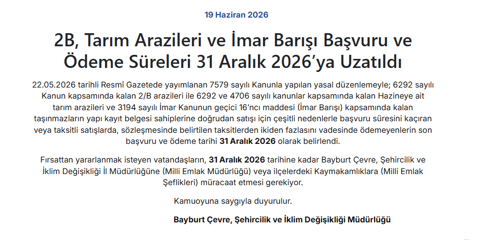 2B, Tarım Arazileri ve İmar Barışı Başvuru ve Ödeme Süreleri 31 Aralık 2026’ya Uzatıldı