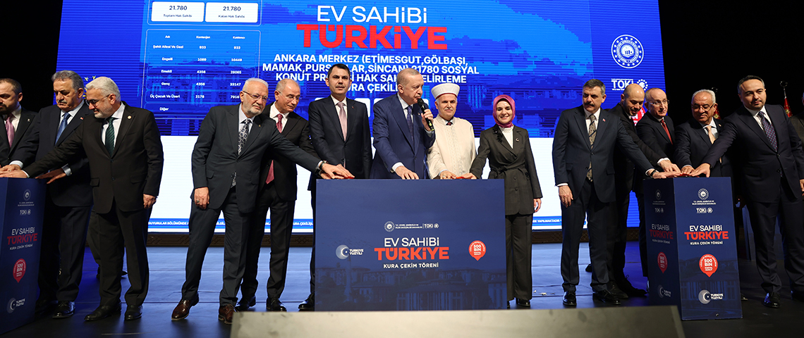 ANKARA'DA 'EV SAHİBİ TÜRKİYE' KURA ÇEKİM TÖRENİ
